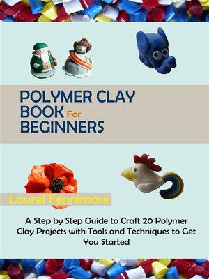 cover image of Polymer Clay Book for Beginners